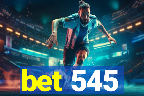 bet 545